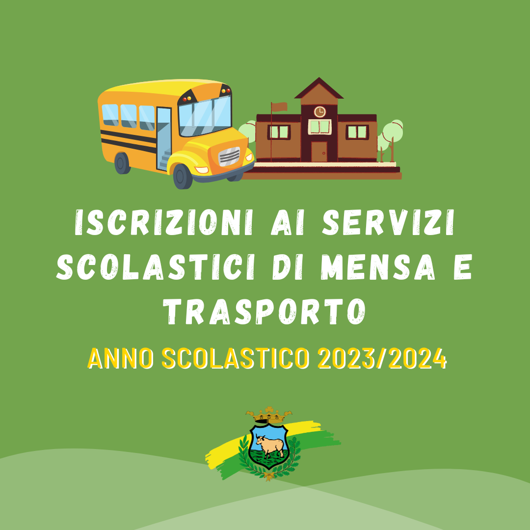 ISCRIZIONE SERVIZI SCOLASTICI DI MENSA E TRASPORTO A S 2023 2024